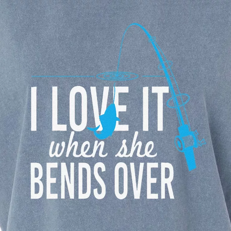 Funny I Love It When She Bends Over Fishing Pole Garment-Dyed Women's Muscle Tee