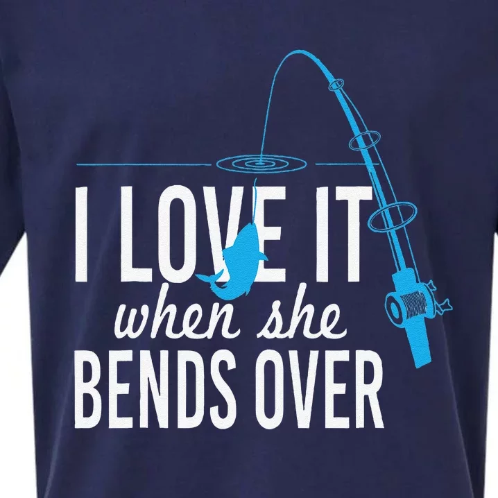 Funny I Love It When She Bends Over Fishing Pole Sueded Cloud Jersey T-Shirt