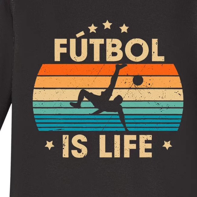 Futbol Is Life Retro Soccer Gift For Player Baby Long Sleeve Bodysuit