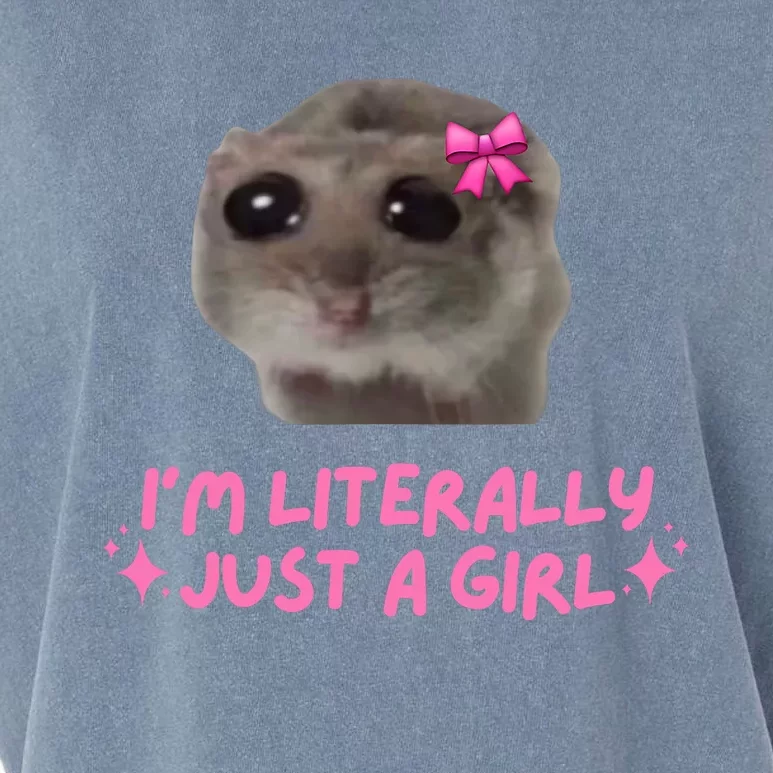 Funny IM Literally Just A Girl Sad Hamster Meme Garment-Dyed Women's Muscle Tee