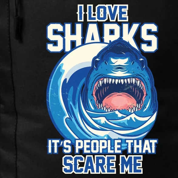 Funny I Love Sharks It's People That Scare Me Daily Commute Backpack