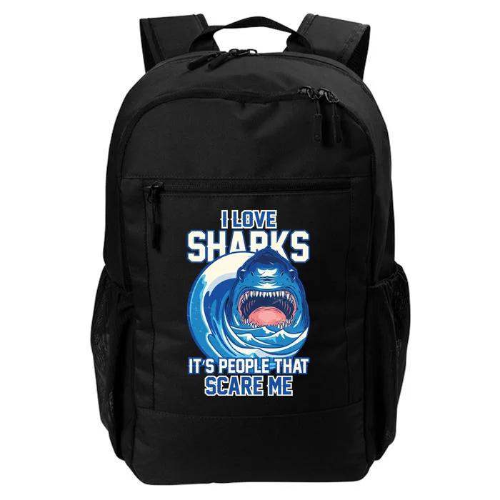 Funny I Love Sharks It's People That Scare Me Daily Commute Backpack