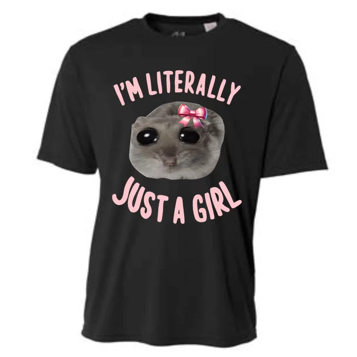 Funny IM Literally Just A Girl Sad Meme Cooling Performance Crew T-Shirt