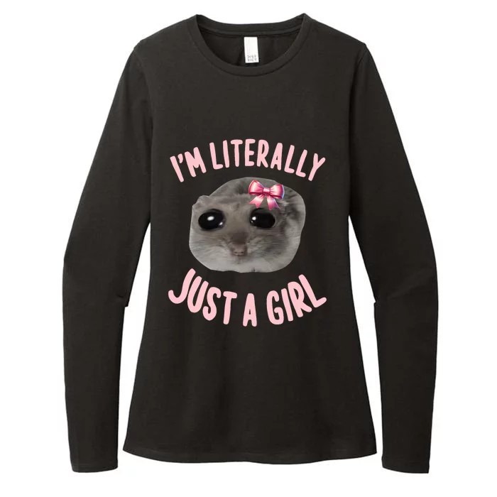 Funny IM Literally Just A Girl Sad Meme Womens CVC Long Sleeve Shirt