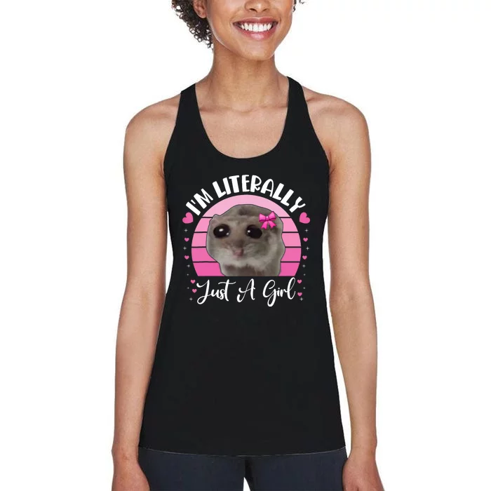 Funny IM Literally Just A Girl Sad Hamster Meme Vintage Women's Racerback Tank