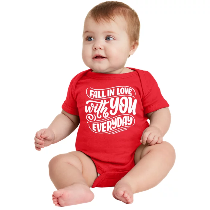 Fall In Love With You Everyday Cute Gift Baby Bodysuit