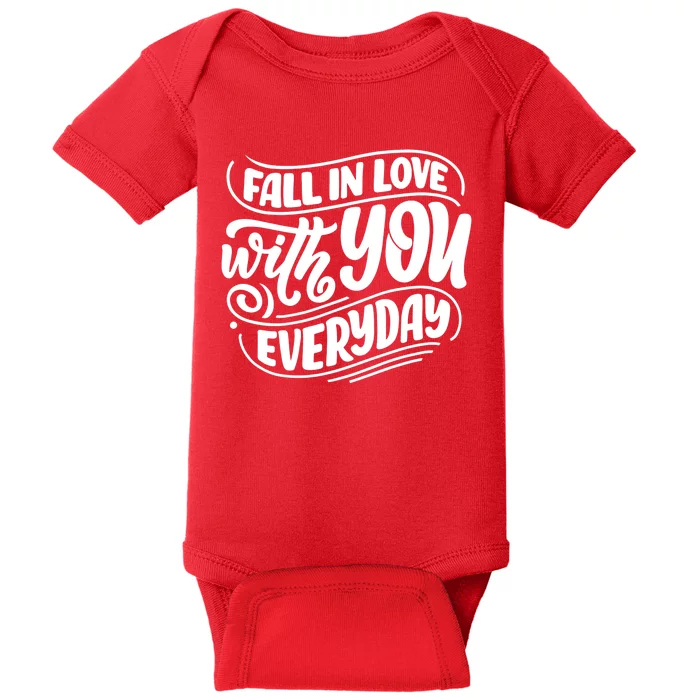 Fall In Love With You Everyday Cute Gift Baby Bodysuit