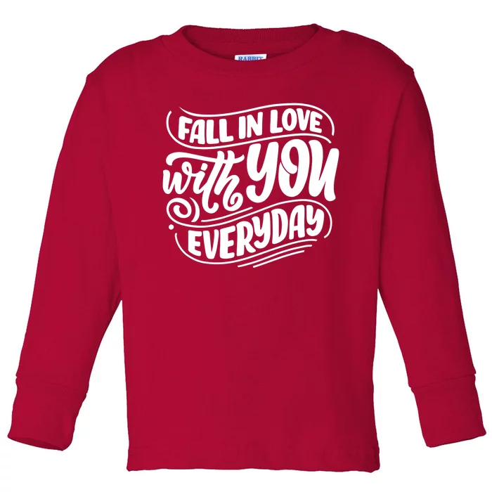 Fall In Love With You Everyday Cute Gift Toddler Long Sleeve Shirt