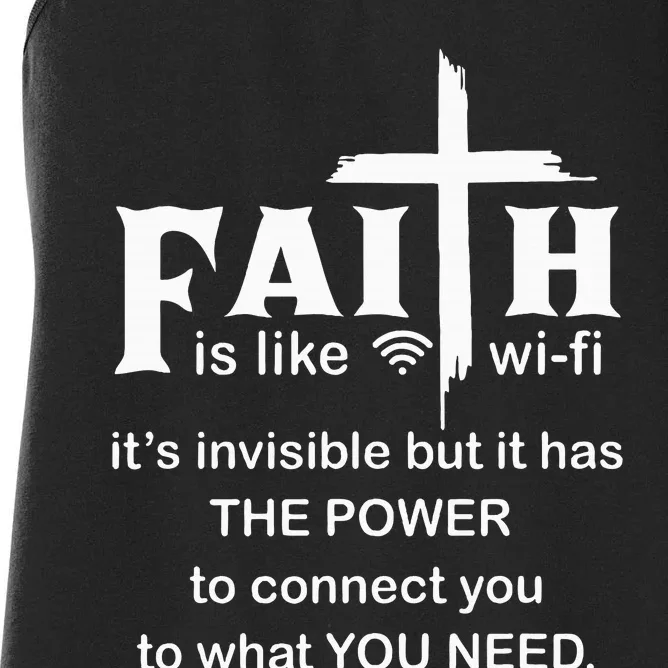 Faith Is Like Wifi Christian Invisible But It Has To Connect Women's Racerback Tank