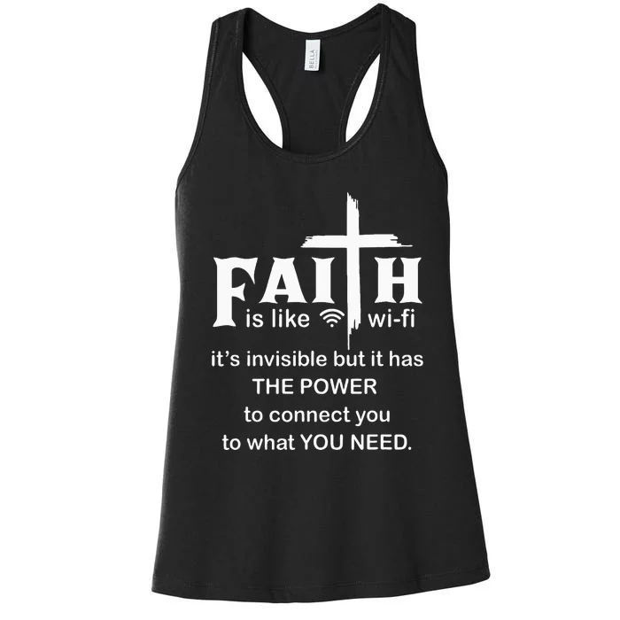 Faith Is Like Wifi Christian Invisible But It Has To Connect Women's Racerback Tank