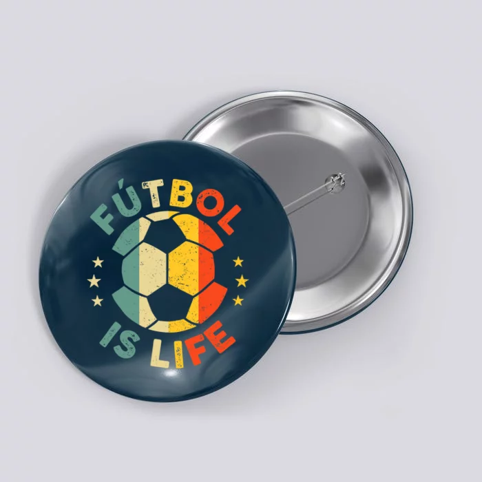 Futbol Is Life Football Lover Soccer Funny Vintage Coach Button