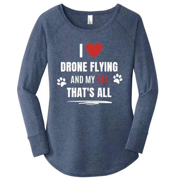 Funny I Love Drone Flying And My Cat Cats Lover Quadcopter Gift Women's Perfect Tri Tunic Long Sleeve Shirt