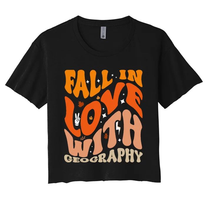 Fall In Love With Geography Groovy Thanksgiving Teacher Women's Crop Top Tee