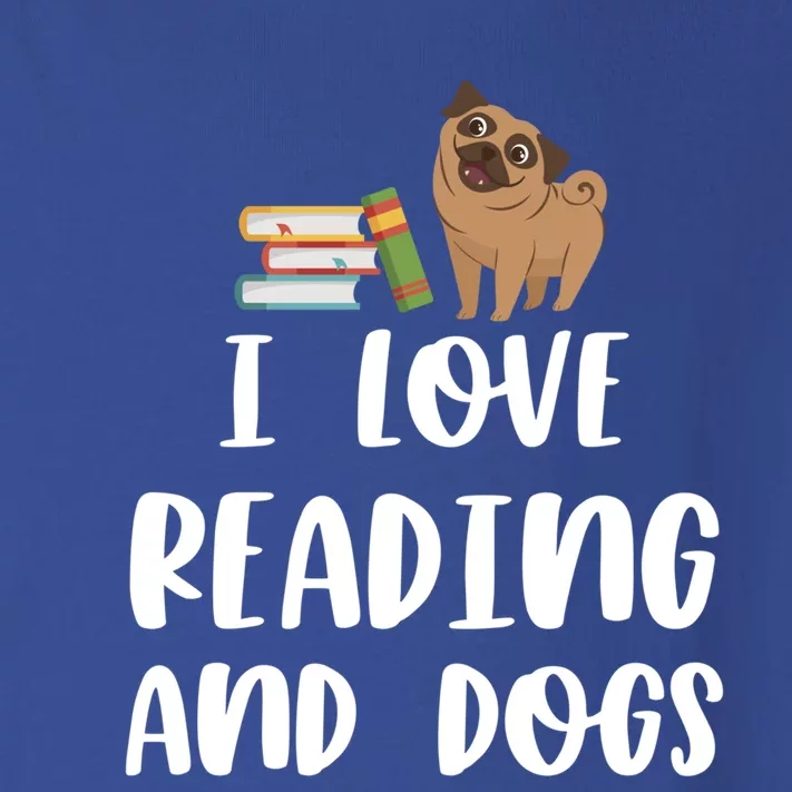 Funny I Love Reading And Dogs Cute Pug Bookworm Book Lover Gift Toddler Long Sleeve Shirt