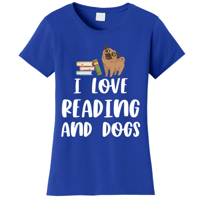 Funny I Love Reading And Dogs Cute Pug Bookworm Book Lover Gift Women's T-Shirt