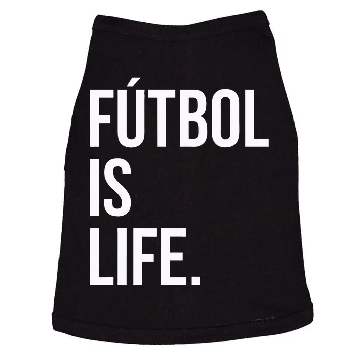 Futbol Is Life Doggie Tank