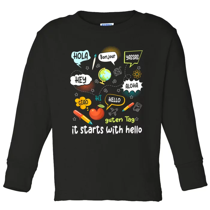 Friendship Inclusion Language Teacher It Starts With Hello Toddler Long Sleeve Shirt