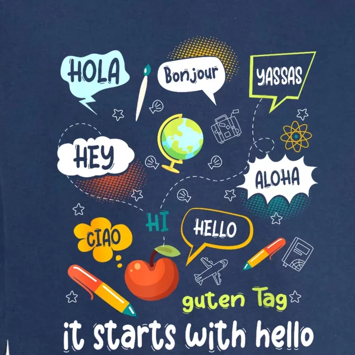 Friendship Inclusion Language Teacher It Starts With Hello Garment-Dyed Sweatshirt