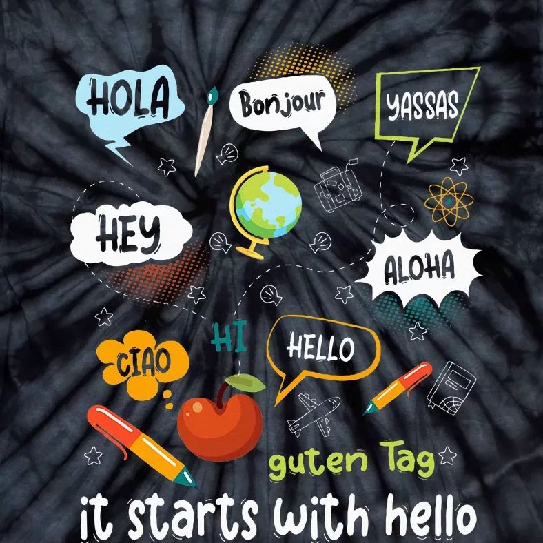 Friendship Inclusion Language Teacher It Starts With Hello Tie-Dye T-Shirt