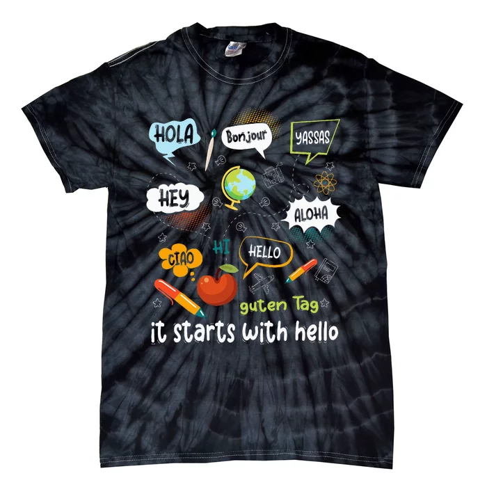 Friendship Inclusion Language Teacher It Starts With Hello Tie-Dye T-Shirt