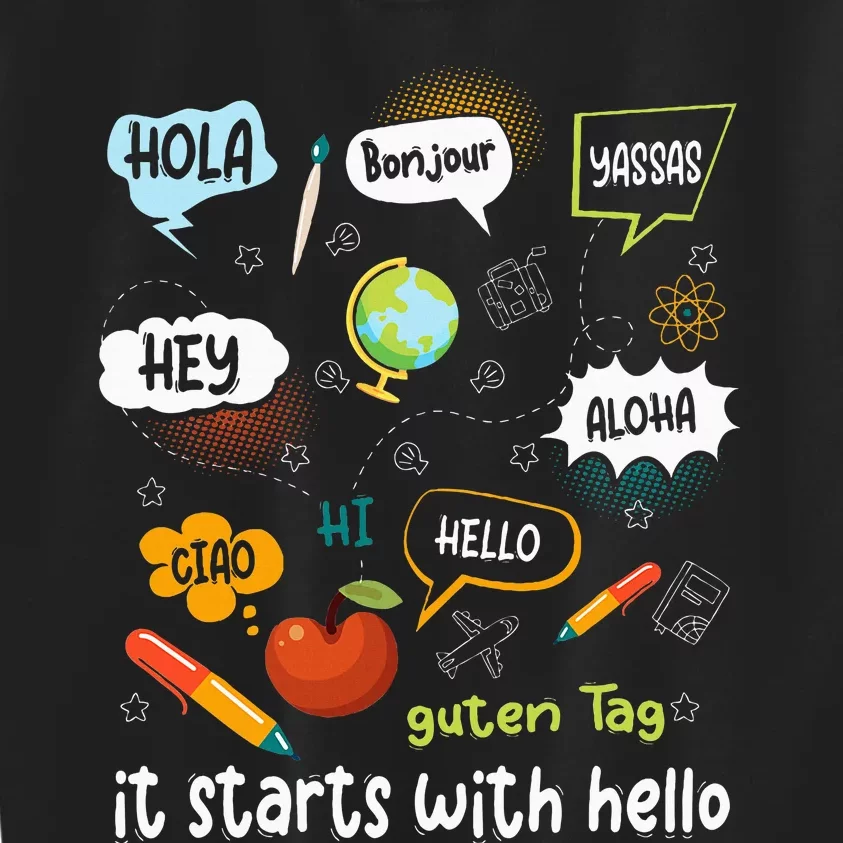 Friendship Inclusion Language Teacher It Starts With Hello Kids Sweatshirt