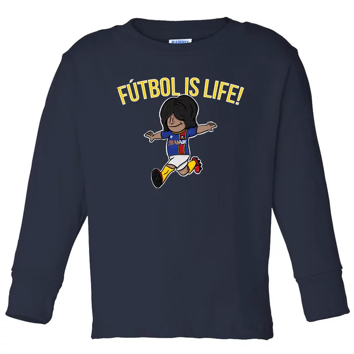 Futbol Is Life! Toddler Long Sleeve Shirt