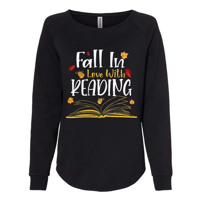 Fall In Love With Reading Fall Leaves Autumn Thanksgiving Womens California Wash Sweatshirt