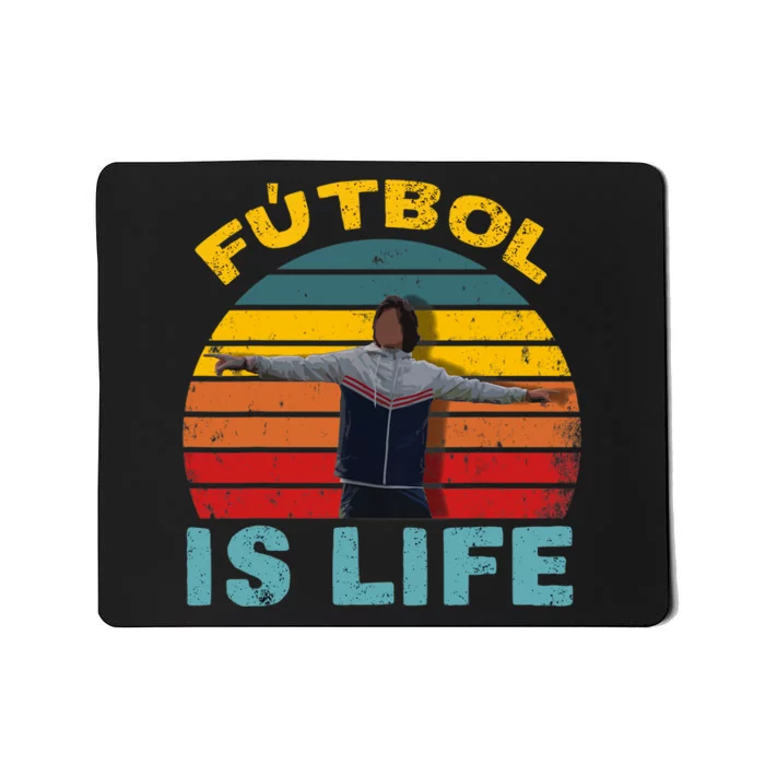 Futbol Is Life Soccer Ball Team Fan Lovers Goals Of Life Mousepad