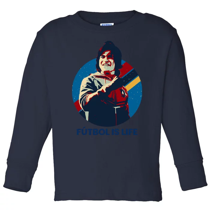 Futbol Is Life! Toddler Long Sleeve Shirt