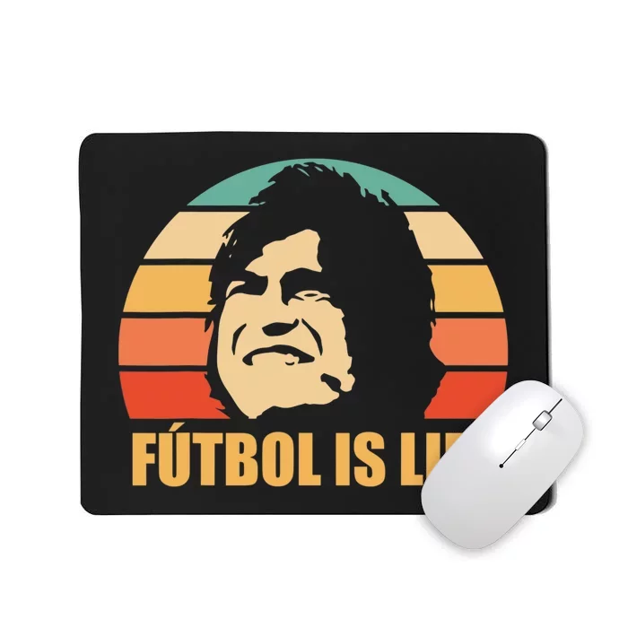 Futbol Is Life Mousepad