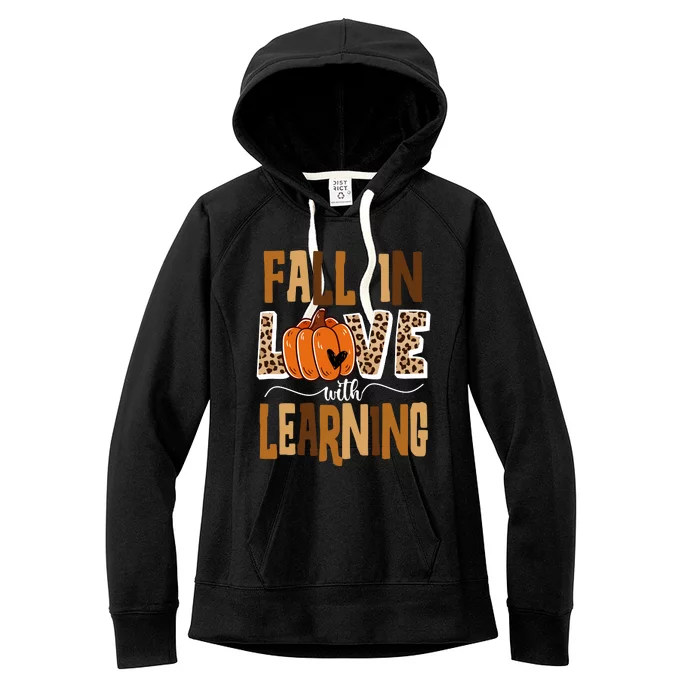 Fall In Love With Learning Teacher Gift Women's Fleece Hoodie