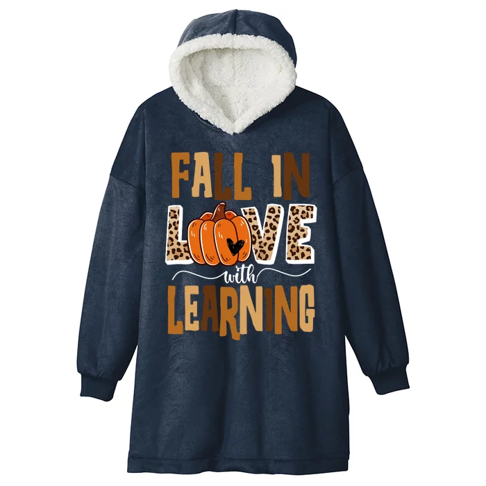 Fall In Love With Learning Teacher Gift Hooded Wearable Blanket