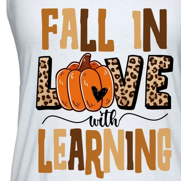 Fall In Love With Learning Teacher Gift Ladies Essential Flowy Tank