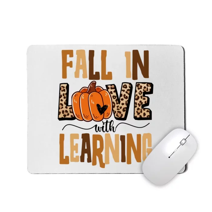 Fall In Love With Learning Teacher Gift Mousepad