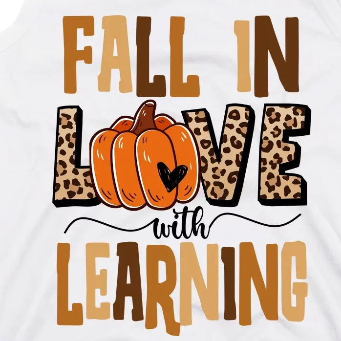 Fall In Love With Learning Teacher Gift Tank Top