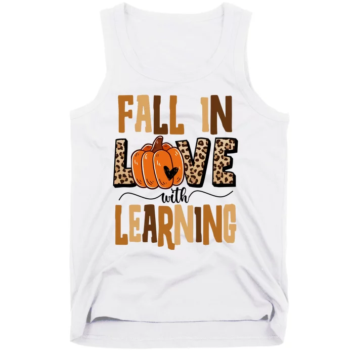 Fall In Love With Learning Teacher Gift Tank Top