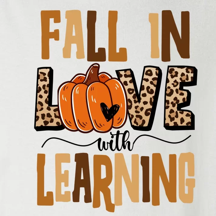 Fall In Love With Learning Teacher Gift Toddler Long Sleeve Shirt