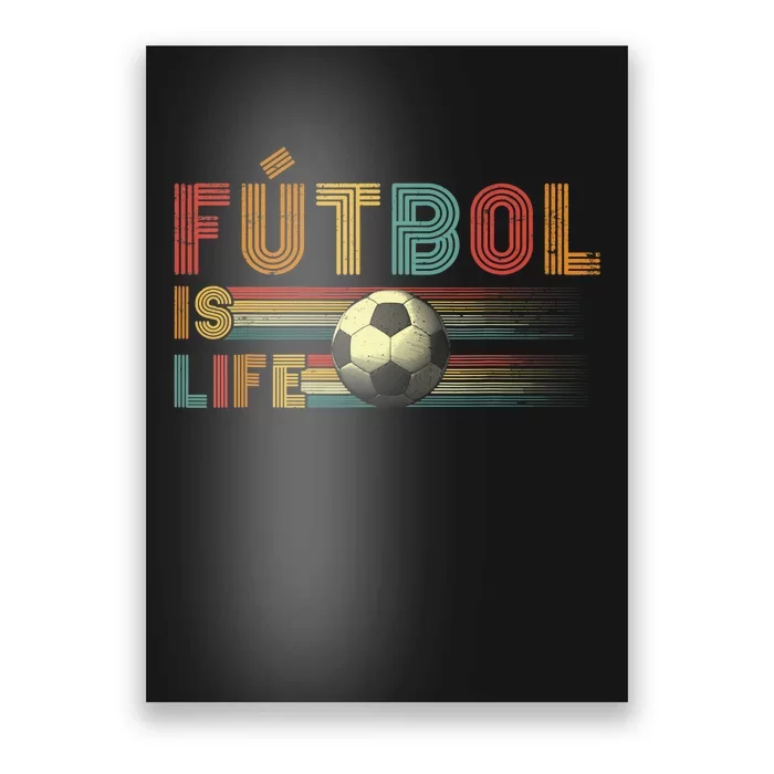 Futbol Is Life Football Lover Soccer Funny Vintage Poster