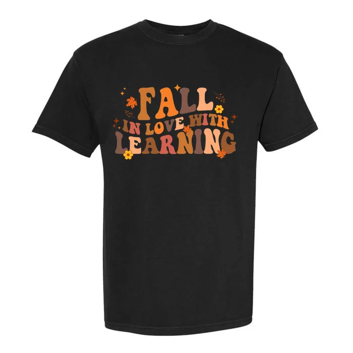 Fall In Love With Learning Fall Teacher Thanksgiving Groovy Garment-Dyed Heavyweight T-Shirt