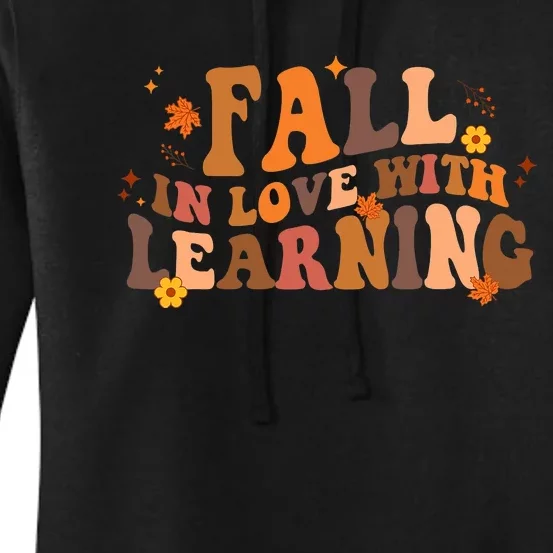 Fall In Love With Learning Fall Teacher Thanksgiving Groovy Women's Pullover Hoodie