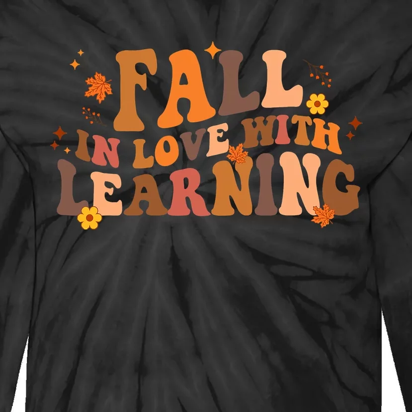 Fall In Love With Learning Fall Teacher Thanksgiving Groovy Tie-Dye Long Sleeve Shirt