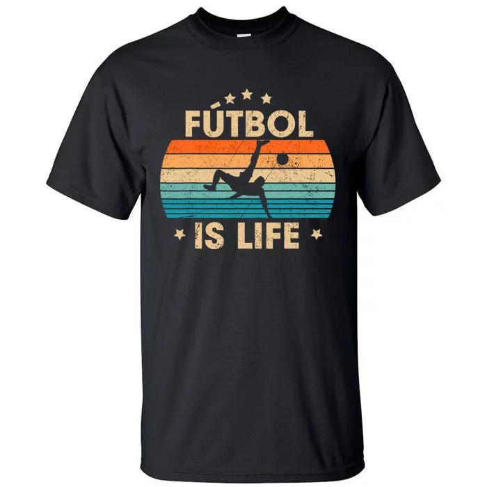 Futbol Is Life Retro Soccer Gift For Player Tall T-Shirt