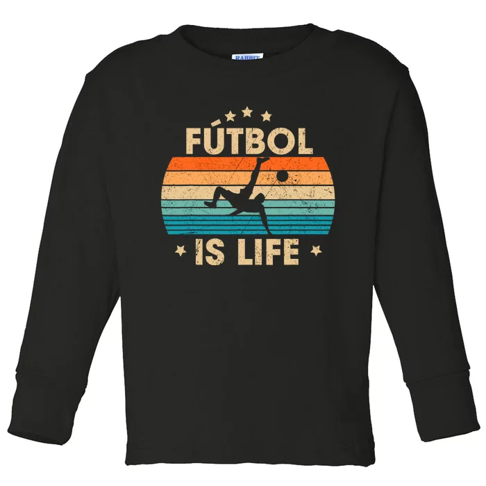 Futbol Is Life Retro Soccer Gift For Player Toddler Long Sleeve Shirt