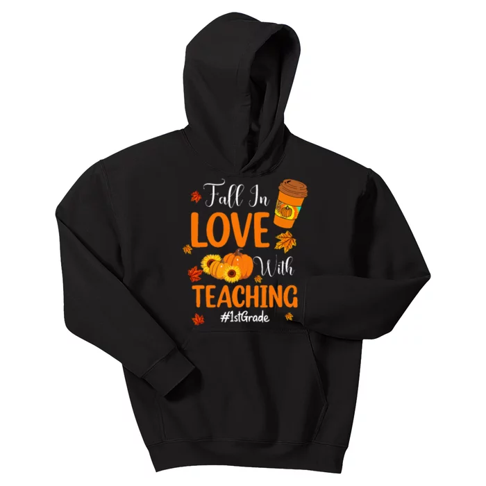 Fall In Love With Teaching 1st Grade Teacher Thanksgiving Kids Hoodie