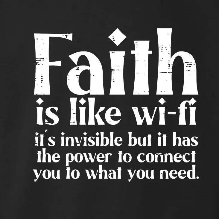 Faith Is Like Wifi God Jesus Religious Christian Men Women Toddler Hoodie