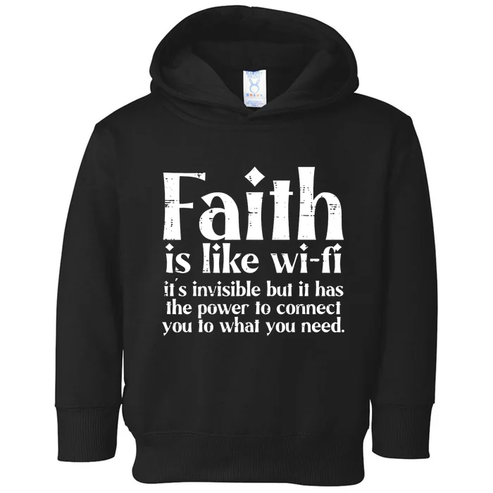 Faith Is Like Wifi God Jesus Religious Christian Men Women Toddler Hoodie