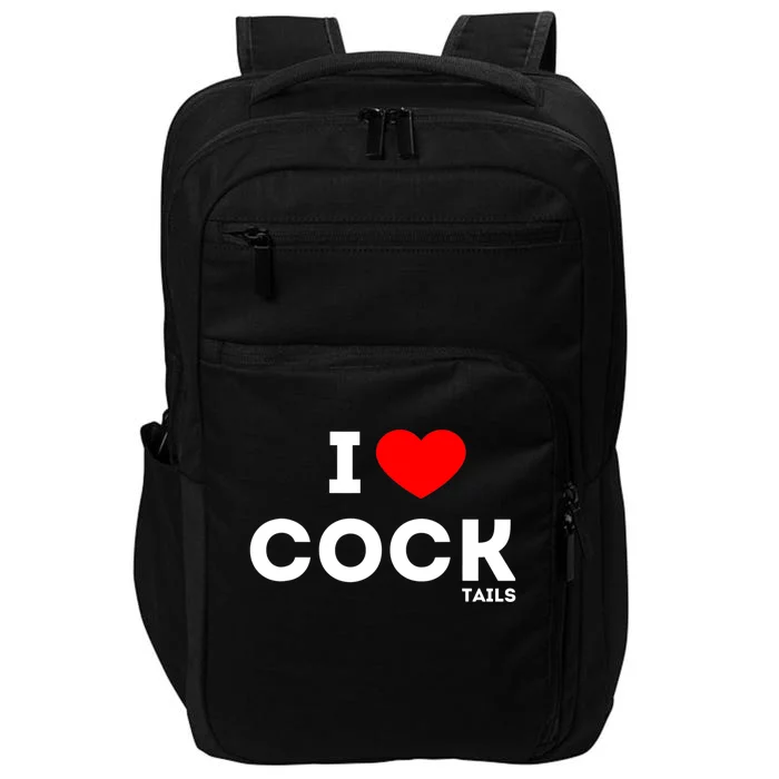 Funny I Love Cocktails Drinking Pun Gift Impact Tech Backpack