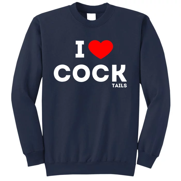 Funny I Love Cocktails Drinking Pun Gift Sweatshirt