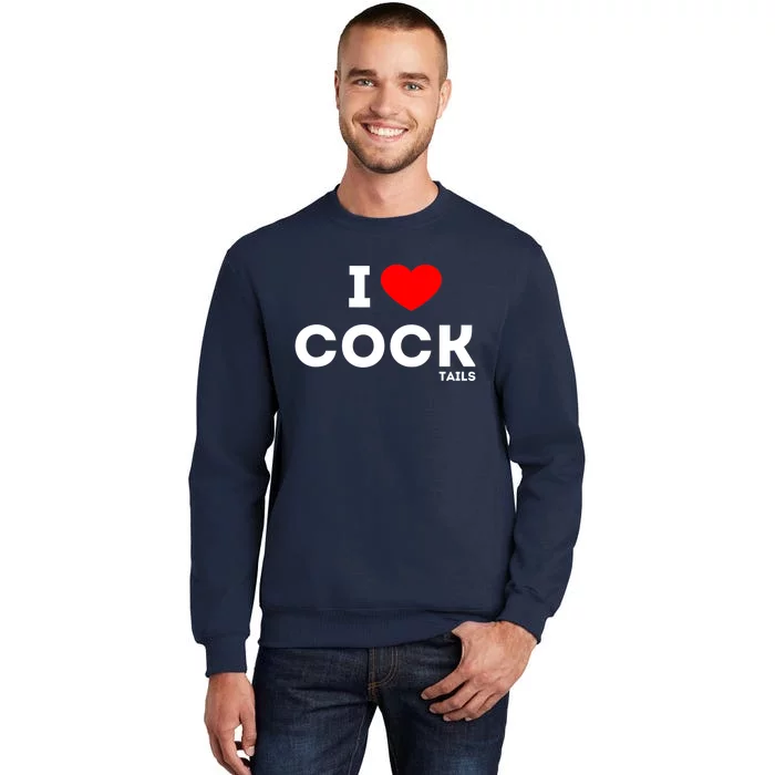 Funny I Love Cocktails Drinking Pun Gift Tall Sweatshirt