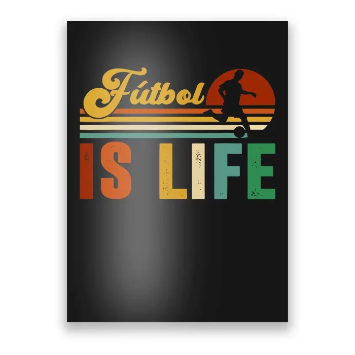 Futbol Is Life Soccer Funny Football Lover Vintage Poster